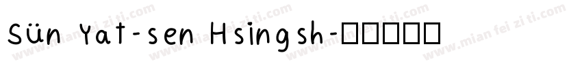 Sun Yat-sen Hsingsh字体转换